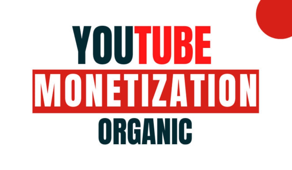 How to get YouTube monetization fast